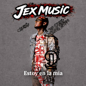 Estoy en la mia by Jex music