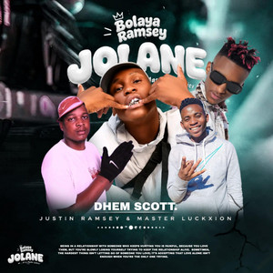 JOLANE by Justin Ramsey, Dhem Scott, Master Luckxion