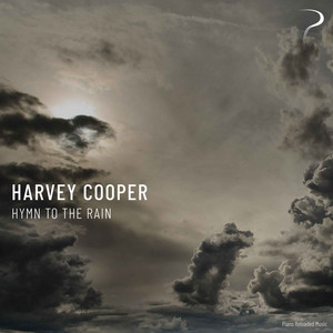 Hymn to the Rain by Harvey Cooper