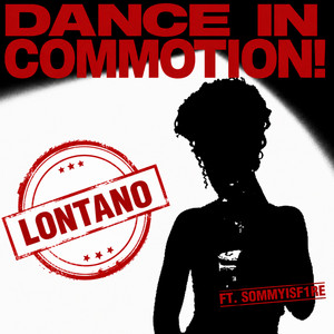 Dance in Commotion! by Lontano, Sommyisf1re