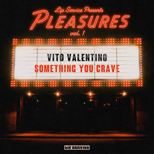 Something You Crave by VITO VALENTINO