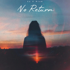 No Return by La F Prod