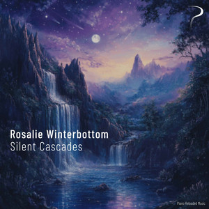 Silent Cascades - Rain Piano Version by Rosalie Winterbottom