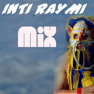 Music festival Andina - Inti Raymi MIX