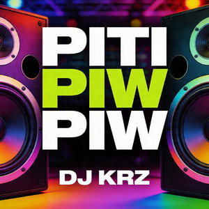 Piti Piw Piw - Budots by DJ KRZ