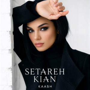 Kaash by Setareh Kian