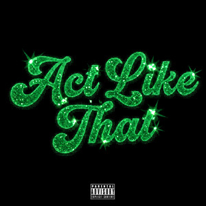 Act Like That by Losses