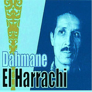 Dahmane El Harrachi - Ma Bgha Yebghini