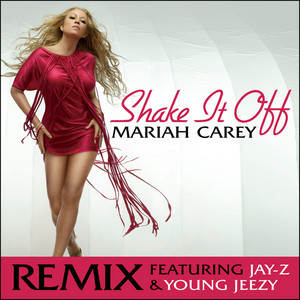 Shake It Off Remix – música e letra de Mariah Carey, JAŸ-Z, Jeezy