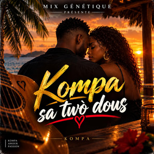 Kompa sa twò dous by Mix Génétique