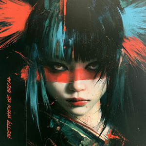 Pretty When We Break by ZANKYO://ERROR