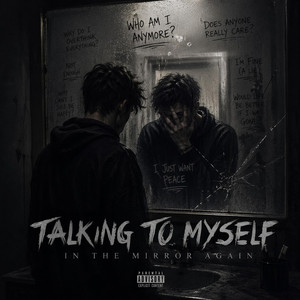 Talking to Myself In The Mirror Again by Exilitrated