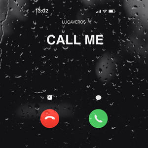 CALL ME by LUCAVEROS