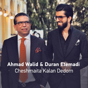 Cheshmaita Kalan Dedom by Duran Etemadi, Ahmad Walid
