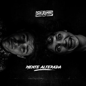 Mente Alterada by Sin Rumbo