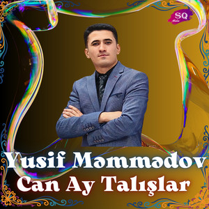 Yusif Məmmədov - Can Ay Talışlar