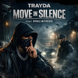 MOVE IN SILENCE by Trayda
