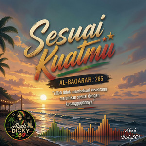 SESUAI KUATMU (Reggae Spiritual) by Abah Dicky369