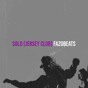 Solo - Jersey Club by Fazobeats