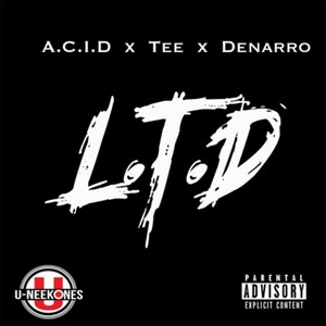 L.T.D. by A.C.I.D., Tee Hudson, Antonio Denarro