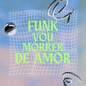 FUNK V0U M0RR3R De AM0R