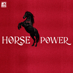 HORSEPOWER by TRiPPY ONBIG, Saezn, scottyolorin