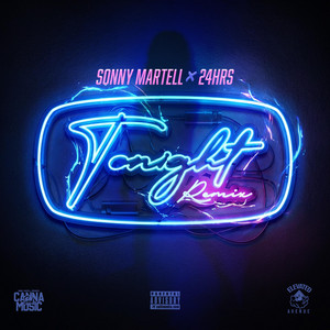 Tonight - Remix by Sonny Martell, 24hrs