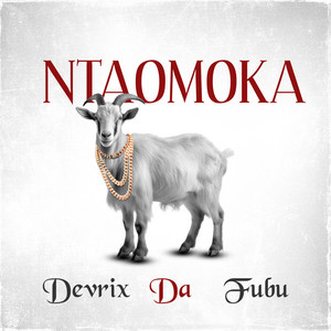 Ntaomoka by Devrix Da Fubu