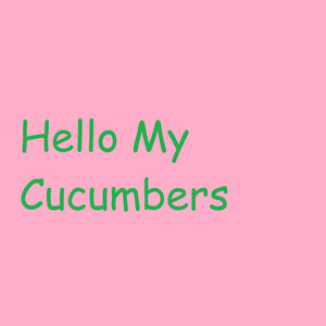Vladivan - Hello My Cucumbers
