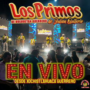 Los Primos De Huehuetan, Guerrero poster