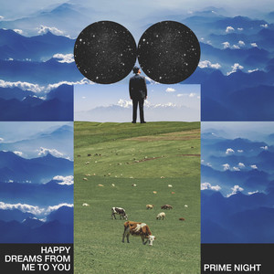 Happy Dreams From Me To You by Prime Night