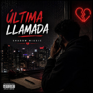 Última LLamada by Shadow miusic