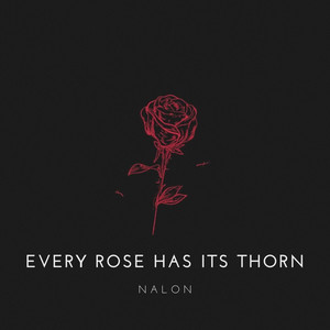 Nalon - Every Rose Has Its Thorn (Cover)