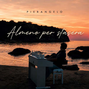 Almeno per stasera by Pierangelo