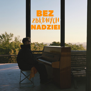 Bez Zbędnych Nadziei