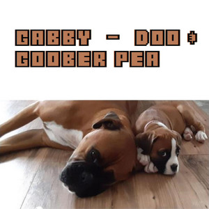 Gabby​-​Doo And Goober Pea by Spintown, 