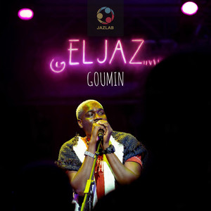 Eljaz - Goumin