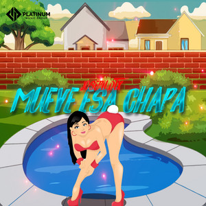 Mueve Esa Chapa by Joseph DTX