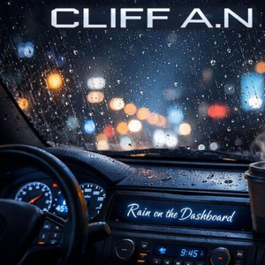 Rain on the Dashboard by CLIFF A.N