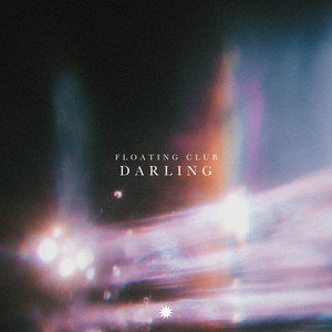 Darling by Floating Club