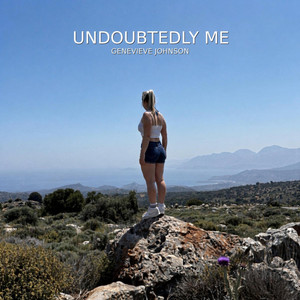 Undoubtedly Me by Genevieve Johnson