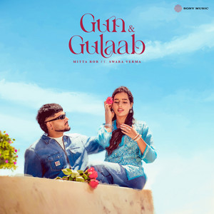 Gun & Gulaab