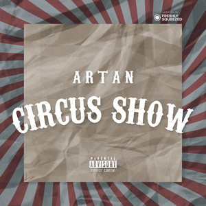 Circus Show by ARTAN
