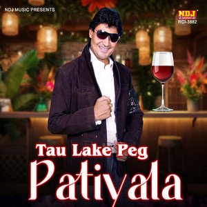 Tau Lake Peg Patiyala by Deepak Dildar