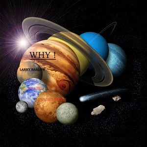 Why ! (feat. Larry Harlow, Lee Ving & Debbie Wilson) by Why, Larry Harlow, Lee Ving, Debbie Wilson
