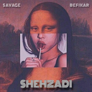 SHEHZADI by Savage, Befikar