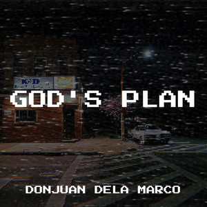 DONJUAN DELA MARCO - God's Plan