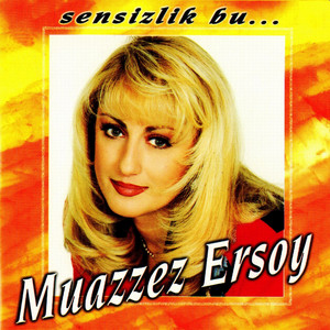 Muazzez Ersoy - Sensizlik Bu