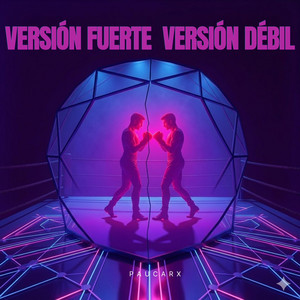 Versión Fuerte / Versión Débil by PaucarxTrap