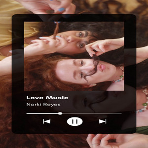 Love Music by Norki Reyes